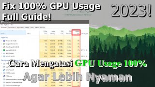 🔧FULL Cara Mengatasi GPU Usage 100 Pada PC amp Laptop ✅ Agar Lebih Nyaman  2023 Updated [upl. by Ecydnac]