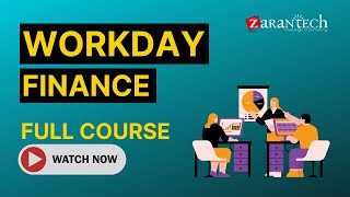 Workday Finance Training  Full Course  ZaranTech [upl. by Helban]