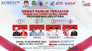 LIVE  Debat Publik Terakhir Calon Gubernur dan Wakil Gubernur Maluku Utara 2024 [upl. by Assirrak]