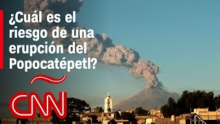 ¿Cuál es el riesgo de una erupción del volcán Popocatépetl y quiénes están en peligro [upl. by Seys]