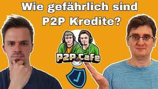 P2P Kredite vs Verbraucherschutz P2P Cafe 96 [upl. by Swift]