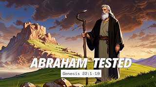 Abraham Tested  Bible Stories  The book of Genesis 22119 [upl. by Draude101]