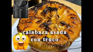 calabaza asada con truco en freidora de aire [upl. by Parlin689]