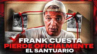 FRANK CUESTA HA PERDIDO EL SANTUARIO OFICIALMENTE [upl. by Lrig585]