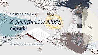 Z pamiętników młodej mężatki  Gabriela Zapolska  Audiobook [upl. by Adian]