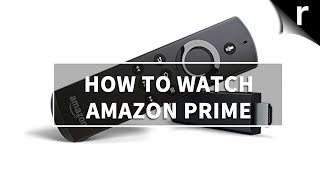 How to watch Amazon Prime Video on TVs Smart TVs and more [upl. by Yawnoc145]