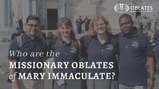 Who are the Missionary Oblates of Mary Immaculate [upl. by Vidovic]