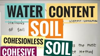 Water Content of Soil Cohesionless and Cohesive soil Methods [upl. by Zel]