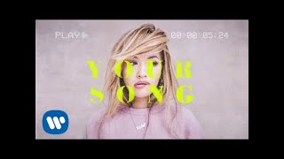 Rita Ora  Your Song Official Lyric Video [upl. by Aneerbas141]