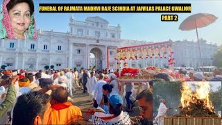 madhvi raje scindia  Funeral at Jaivilas Palace Gwalior  Jyotiraditya scindia mother  part 2 [upl. by Scammon]