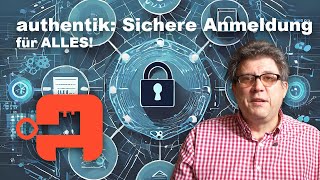 authentik Sichere Anmeldung fuer ALLE APPS [upl. by Ahsahs368]