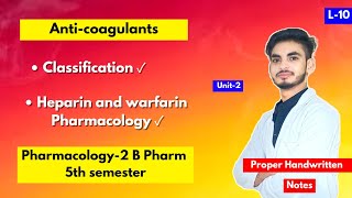 L10। U2। Anticoagulants Pharmacology। Heparin। Warfarin। Coagulants and Anticoagulants। 5th sem। [upl. by Ferrigno878]