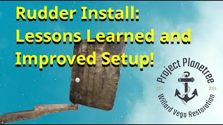 Rudder Gudgeon and Pintle Install Lessons Learned and Improved Setup [upl. by Petulah]