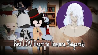 Past League of Villains react to Tomura Shigaraki [upl. by Ahsym]