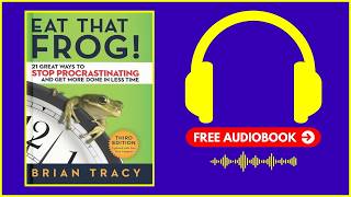 EAT THAT FROG Audiobook 📚  Free Book Summary in English [upl. by Morty503]