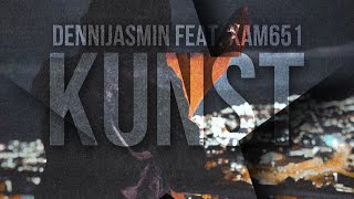 DenniJasmin x Xam651  Kunst [upl. by Lasonde955]