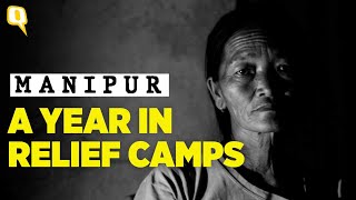 Documentary  One Year of Manipur Violence Horrors of Relief Camps — From Imphal to Churachandpur [upl. by Nner]