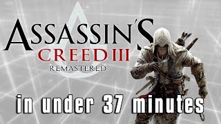 ASSASSINS CREED III in under 37 minutes [upl. by Leavitt]