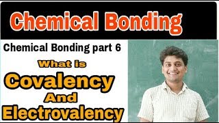 What is Covalency and electrovalency  how to identify Electrovalency and covalency [upl. by Henni]