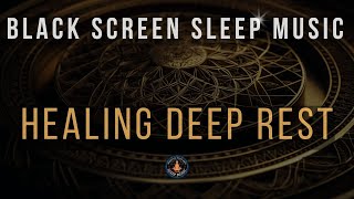 Sleep Deeply Heal Completely Solfeggio Frequencies for Restorative Sleep and Full Body Healing [upl. by Watts]