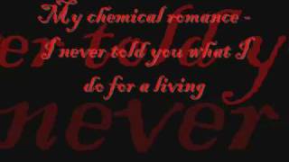 MCR  I Never Told You What I Do For A Living Lyrics [upl. by Cupo]