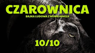 Czarownica Bajka ludowa z nowej anglii  Moje 1010  spojery groza recenzja horror [upl. by Biancha]