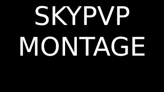 Skypvp montage WYNIKI [upl. by Ydennek477]