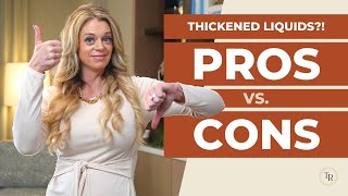 The Pros and Cons of Thickened Liquids [upl. by Else]