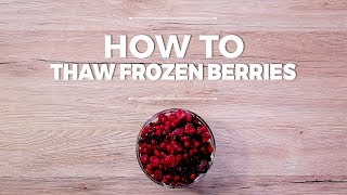 How to Thaw Frozen Berries [upl. by Shirlie]