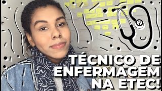 VESTIBULINHO ETEC 2020  Como é o CURSO TÉCNICO de Enfermagem na ETEC [upl. by Freddie]