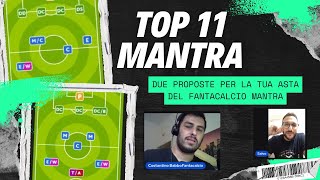 DUE TOP 11 PER LA TUA ASTA DI FANTACALCIO MANTRA  CONSIGLI STRATEGIE MODULI BY BABBO amp SALVO [upl. by Nicoline]