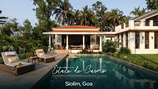 Estate De Carmo  Siolim Goa  Lohono Stays [upl. by Manda]