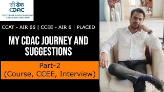 CDAC Journey and Suggestions Part2  Course CCEE Interviews  Gap [upl. by Dibrin761]