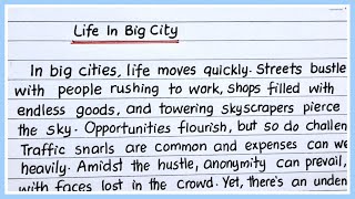 Paragraph on Life in Big City  Life in Big City Paragraph Writing [upl. by Eelram]