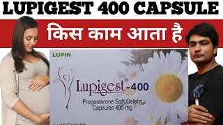 lupigest 400 how to use in hindi  lupigest 400 mg  lupigest 400 capsule uses in hindi [upl. by Olegnalehcim]