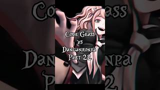 Code Geass vs Danganronpa Part 22 codegeass danganronpa scdedit wisedit chiakinanami [upl. by Eicats]