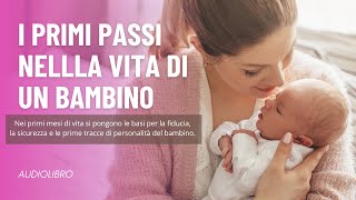 I primi passi nella vita di un bambino [upl. by Elatsyrk]