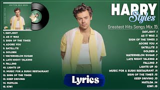 Harry Styles Best Songs 2023  Harry Styles Greatest Hits 2023  Harry Styles Playlist 2023 Lyrics [upl. by Decker]