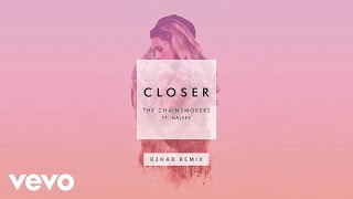 The Chainsmokers  Closer R3hab Remix Audio ft Halsey [upl. by Ahsilat]