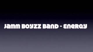 Jamm Boyzz Band  Energy [upl. by Cown]