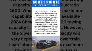 2024 Chevy Silverado 1500 Towing Capacity  South Pointe Chevrolet shorts [upl. by Asiar]