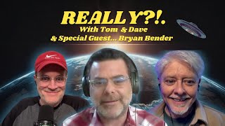 Really with Tom and Dave  Episode 37  Bryan Bender [upl. by Las792]