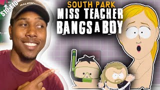 MISS TEACHER BANGS A BOY  South Park Reaction S10 E10 [upl. by Heidt666]