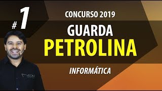 Concurso Guarda Petrolina PE 2019  Aula 1 de Informática [upl. by Nerahs]