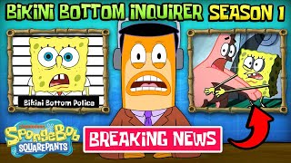 Bikini Bottom Inquirer All Episodes  New SpongeBob Series Season 1 Compilation  SpongeBob [upl. by Trebreh57]