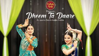 Kathak Odissi Fusion • Dheem Ta Dare  Takshaq  Ft Apurva Dani amp Sanika Prabhu [upl. by Florian351]