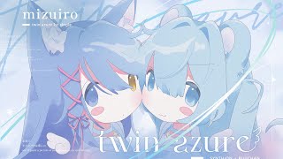 twin azure 1st single quotmizuiroquot XFD [upl. by Airdni980]