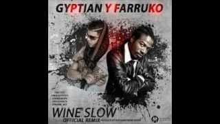 Farruko y Gyptian  Wine SLow  Reggaeton 2013 ♦DALE ME GUSTA♦ [upl. by Idnis599]