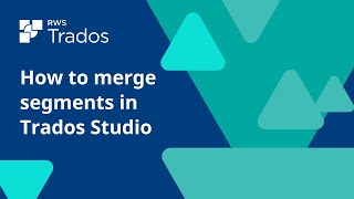 How to merge segments in Trados Studio [upl. by Els]