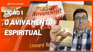 O Avivamento Espiritual  Lição 1  Aviva a Tua Obra  Cirozibordi [upl. by Nylodam]